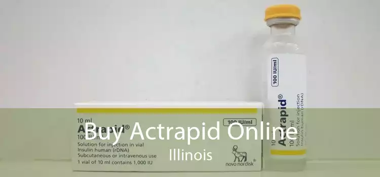 Buy Actrapid Online Illinois