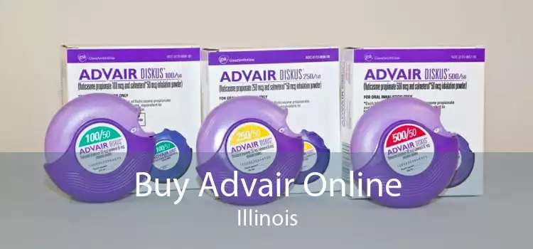 Buy Advair Online Illinois