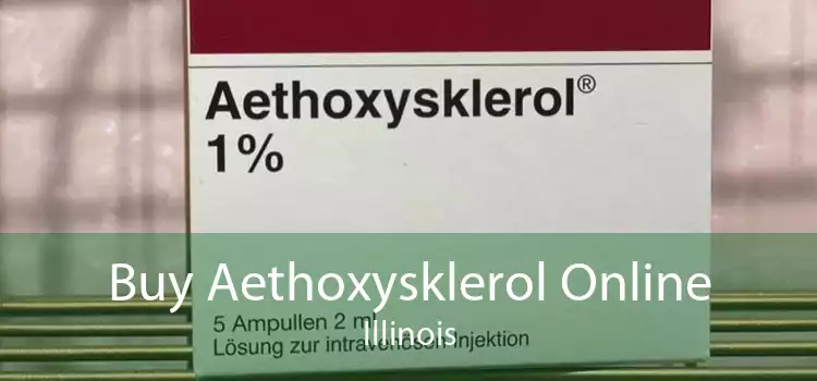 Buy Aethoxysklerol Online Illinois