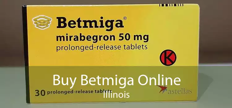 Buy Betmiga Online Illinois