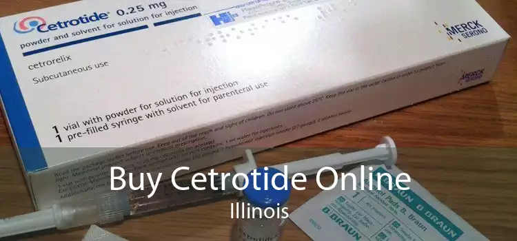 Buy Cetrotide Online Illinois