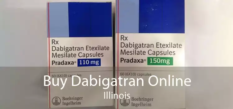 Buy Dabigatran Online Illinois