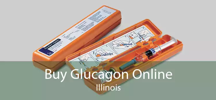 Buy Glucagon Online Illinois