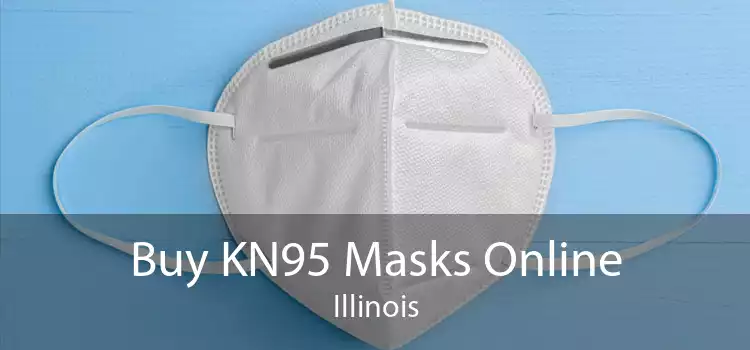 Buy KN95 Masks Online Illinois