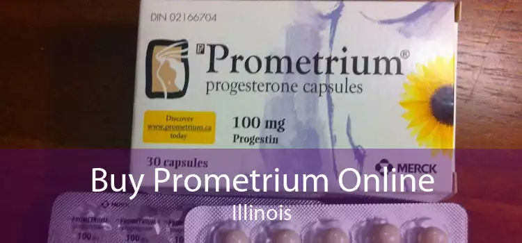 Buy Prometrium Online Illinois