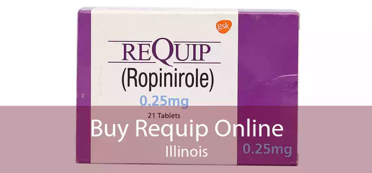 Buy Requip Online Illinois