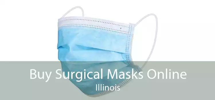Buy Surgical Masks Online Illinois