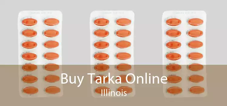 Buy Tarka Online Illinois