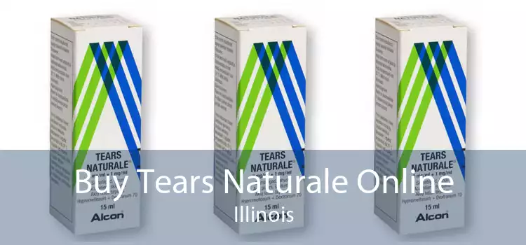 Buy Tears Naturale Online Illinois