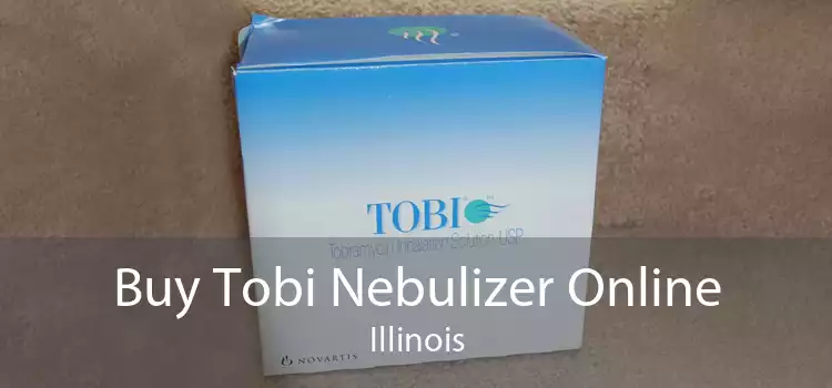 Buy Tobi Nebulizer Online Illinois