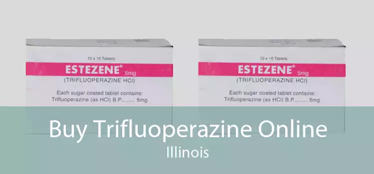 Buy Trifluoperazine Online Illinois