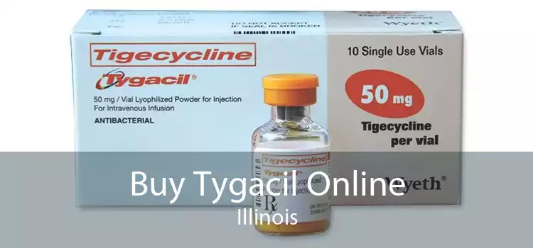 Buy Tygacil Online Illinois