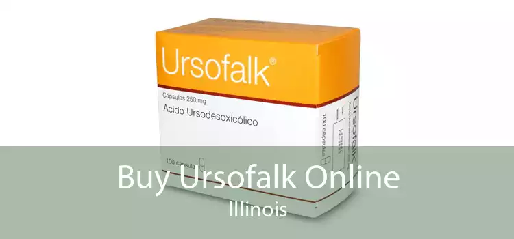 Buy Ursofalk Online Illinois