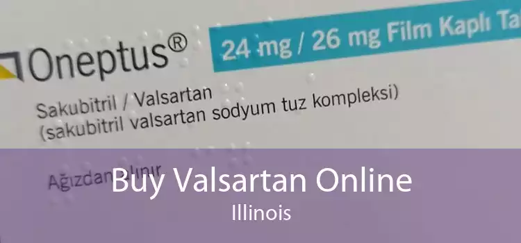 Buy Valsartan Online Illinois