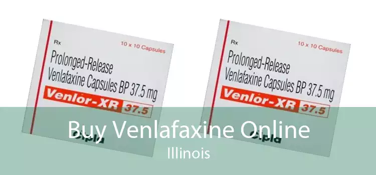 Buy Venlafaxine Online Illinois