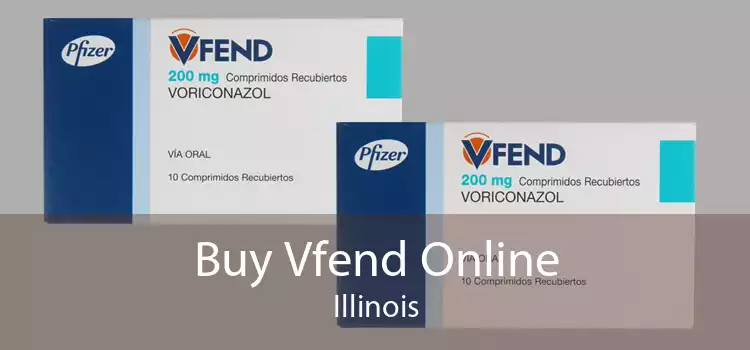 Buy Vfend Online Illinois