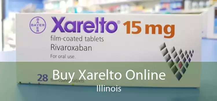 Buy Xarelto Online Illinois