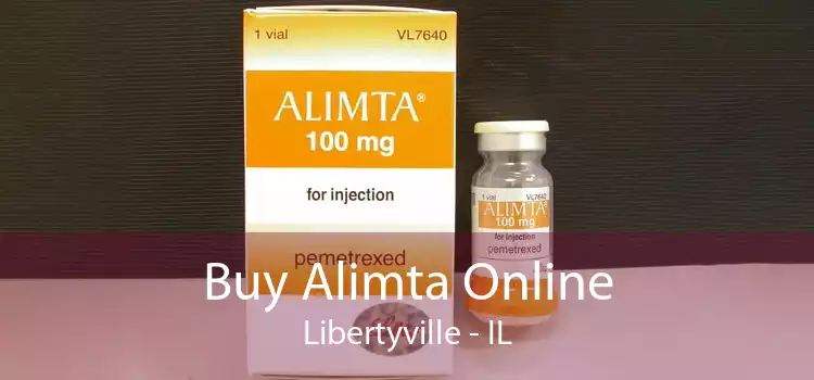 Buy Alimta Online Libertyville - IL