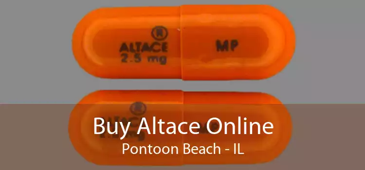 Buy Altace Online Pontoon Beach - IL