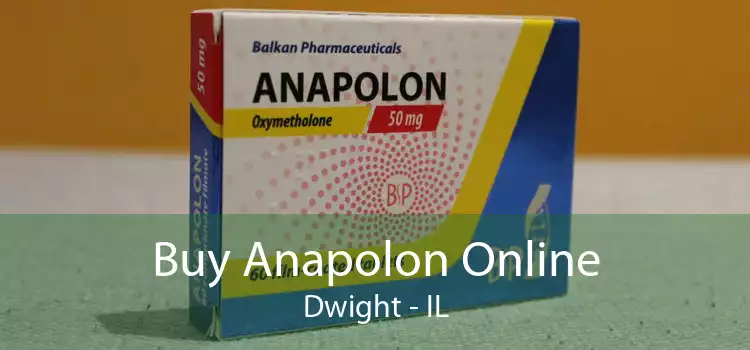 Buy Anapolon Online Dwight - IL