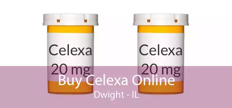 Buy Celexa Online Dwight - IL