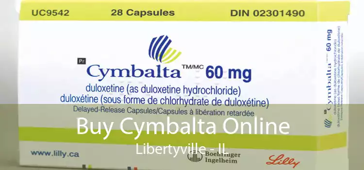 Buy Cymbalta Online Libertyville - IL