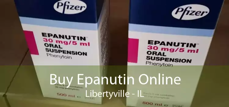 Buy Epanutin Online Libertyville - IL