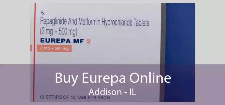 Buy Eurepa Online Addison - IL