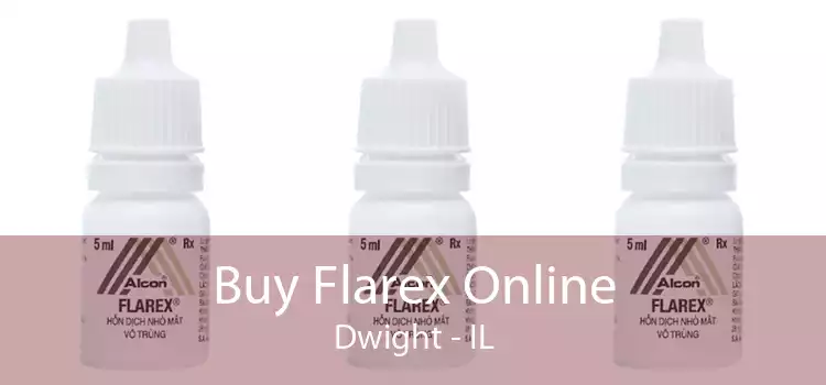 Buy Flarex Online Dwight - IL