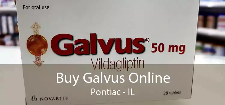 Buy Galvus Online Pontiac - IL