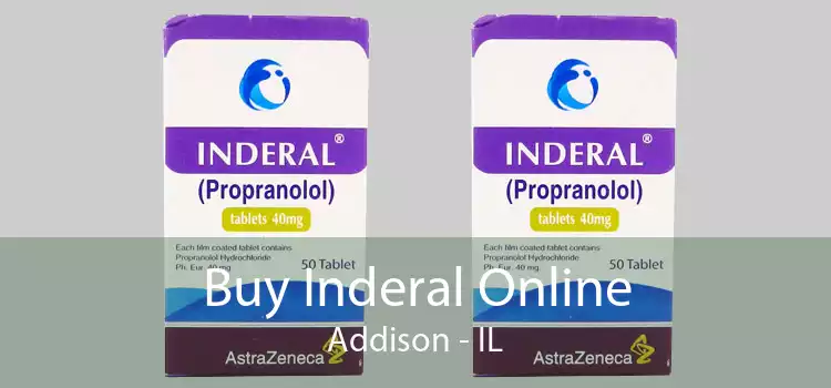 Buy Inderal Online Addison - IL