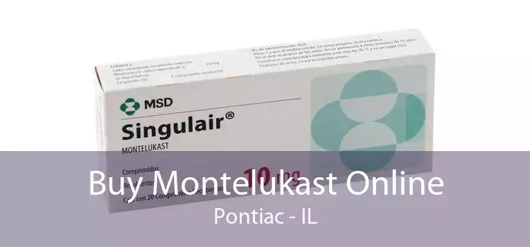 Buy Montelukast Online Pontiac - IL