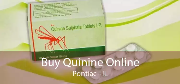 Buy Quinine Online Pontiac - IL