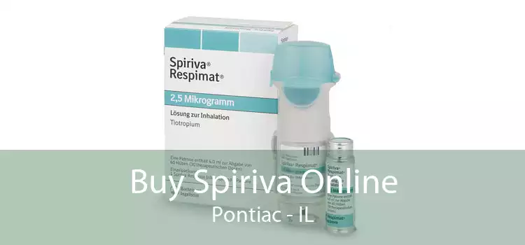 Buy Spiriva Online Pontiac - IL