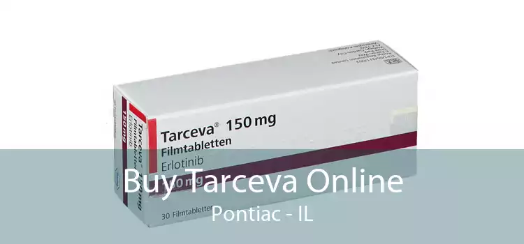 Buy Tarceva Online Pontiac - IL